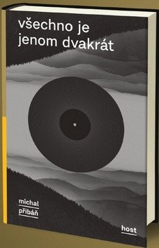 Všechno je jenom dvakrát – Přibáň Michal
