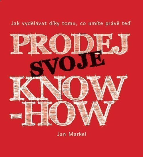 Prodej svoje know-how – Markel Jan