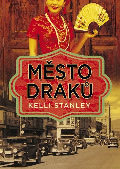 Město draků – Stanley Kelli