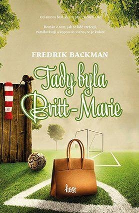 Tady byla Britt-Marie – Backman Fredrik