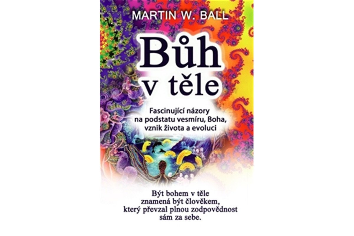 Bůh v těle – Ball Martin W