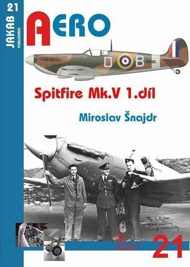 Spitfire Mk V - 1díl – Šnajdr Miroslav