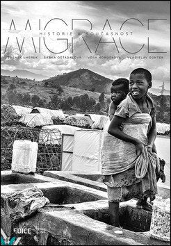 Migrace - Historie a současnost – Uherek Zdeněk