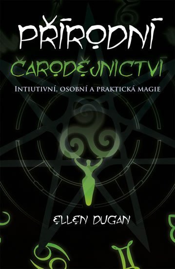 Přírodní čarodějnictví – Dugan Ellen