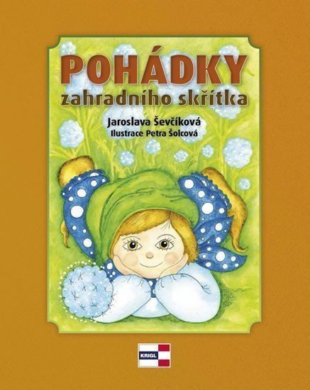Pohádky zahradního skřítka – Ševčíková Jaroslava