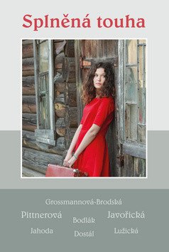 Splněná touha - Soubor povídek – Javořická Vlasta