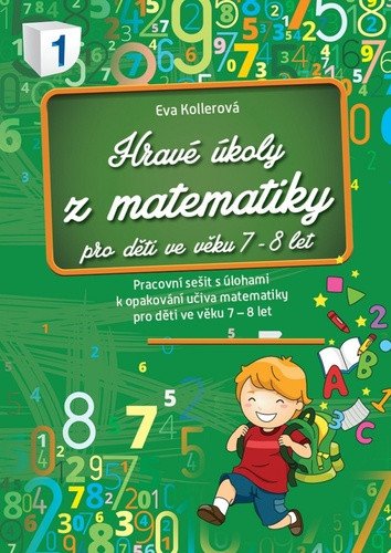 Hravé úkoly z matematiky pro děti ve věku 7-8 let – Kollerová Eva