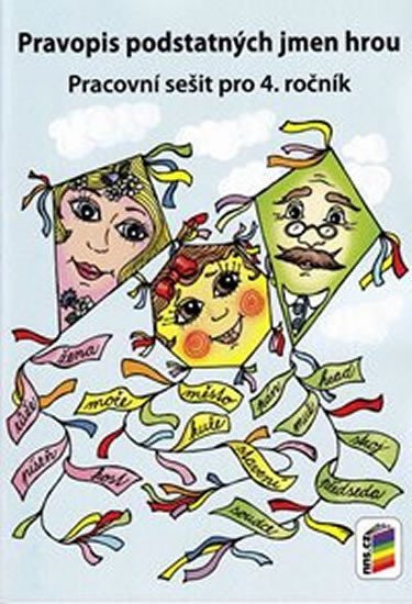 Pravopis podstatných jmen hrou - pracovní sešit pro 4 ročník