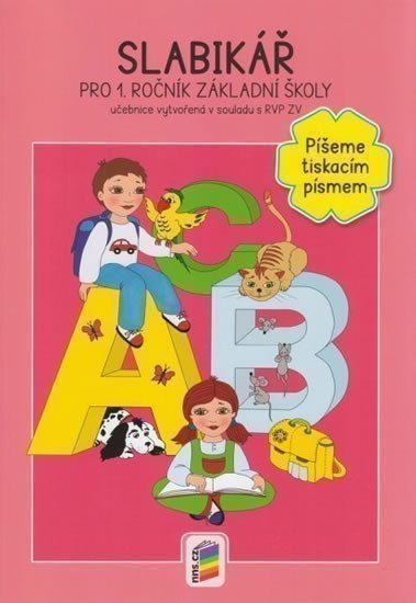 Slabikář pro 1. ročník ZŠ - Píšeme tiskacím písmem (2014)