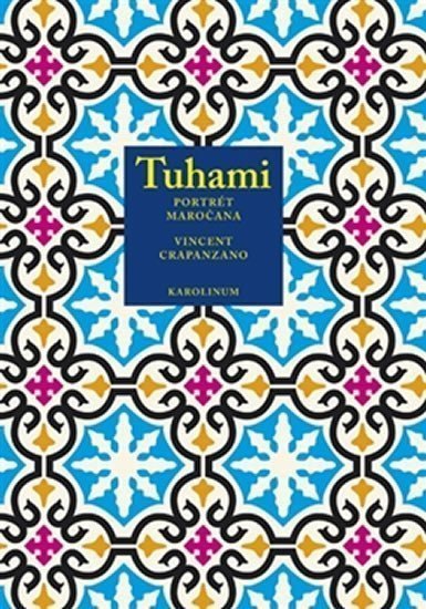 Tuhami - Portrét Maročana – Crapanzano Vincent