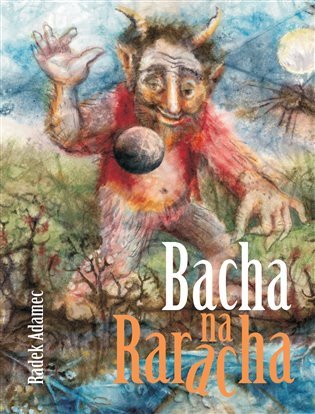 Bacha na Raracha – Adamec Radek