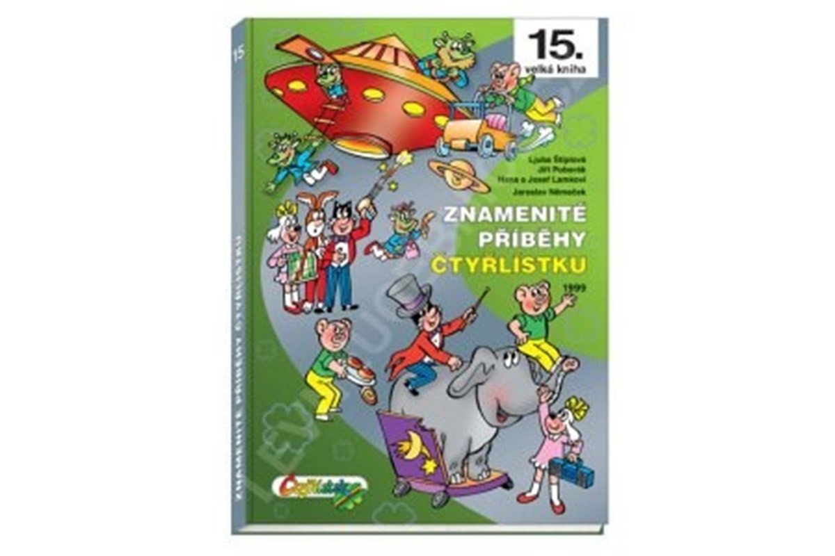 Znamenité příběhy Čtyřlístku 1999 15 kniha – Štíplová Ljuba
