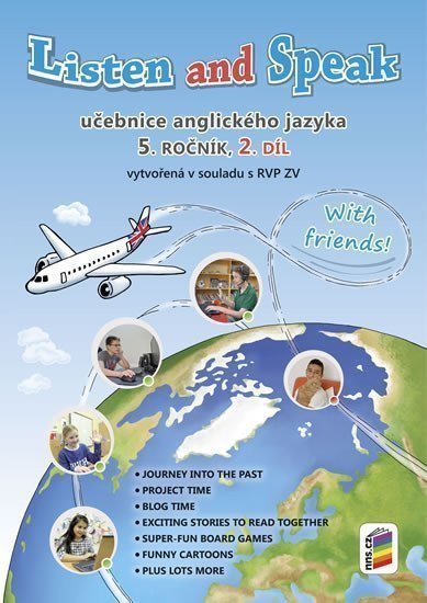 Listen and Speak With Friends 2 díl učebnice pro 5 ročník – Horáčková Aneta