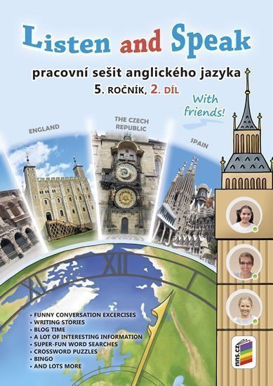 Listen and Speak With Friends 2 díl pracovní sešit – Štiková Věra