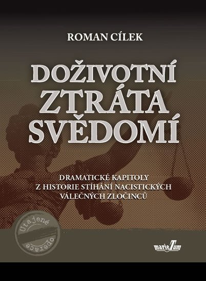 Doživotní ztráta svědomí – Cílek Roman