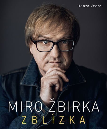 Miro Žbirka - Zblízka – Vedral Honza