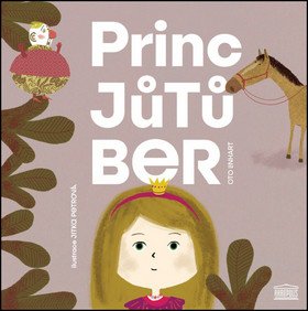 Princ Jůtůber – Linhart Oto