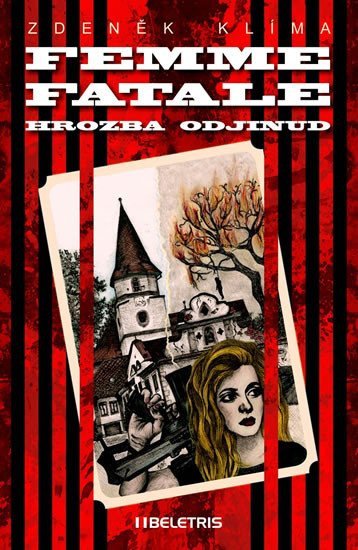Femme fatale - Hrozba odjinud – Klíma Zdeněk