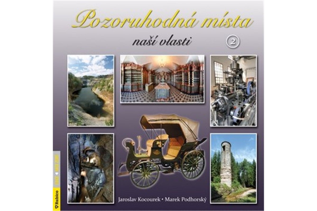 Pozoruhodná místa naší vlasti 2 – Podhorský Marek