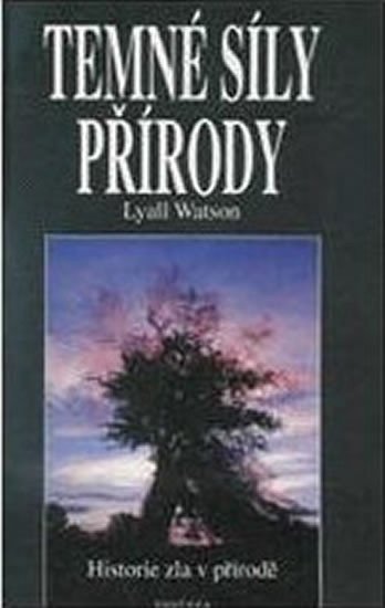 Temné síly přírody – Watson Lyall