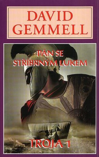 Pán se stříbrným lukem - Trója 1 – Gemmell David