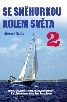 Se Sněhurkou kolem světa 2 – Račan Miroslav
