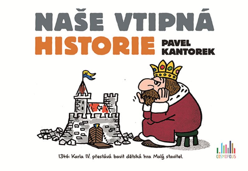 Naše vtipná historie – Kantorek Pavel