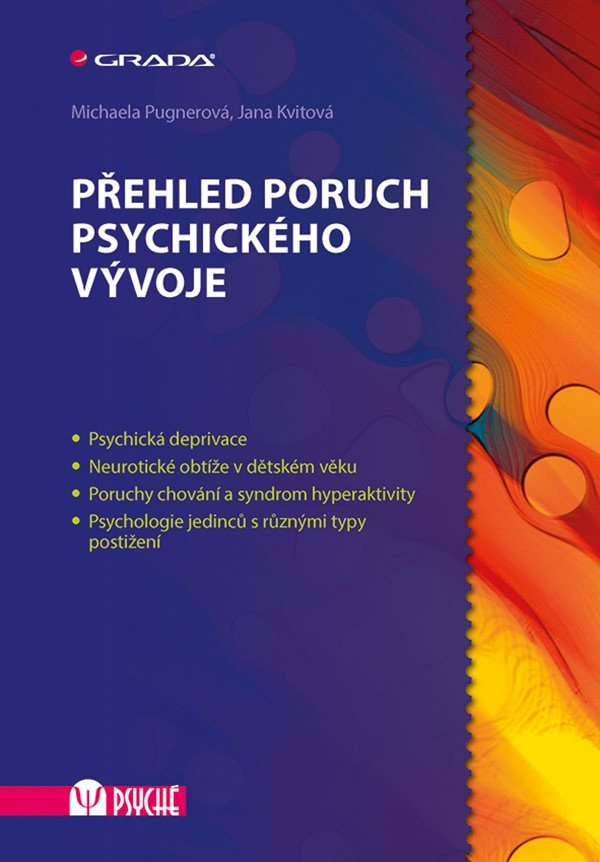 Přehled poruch psychického vývoje – Pugnerová Michaela