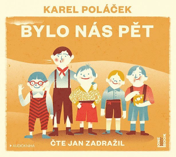 Bylo nás pět - CDmp3 Čte Jan Zadražil