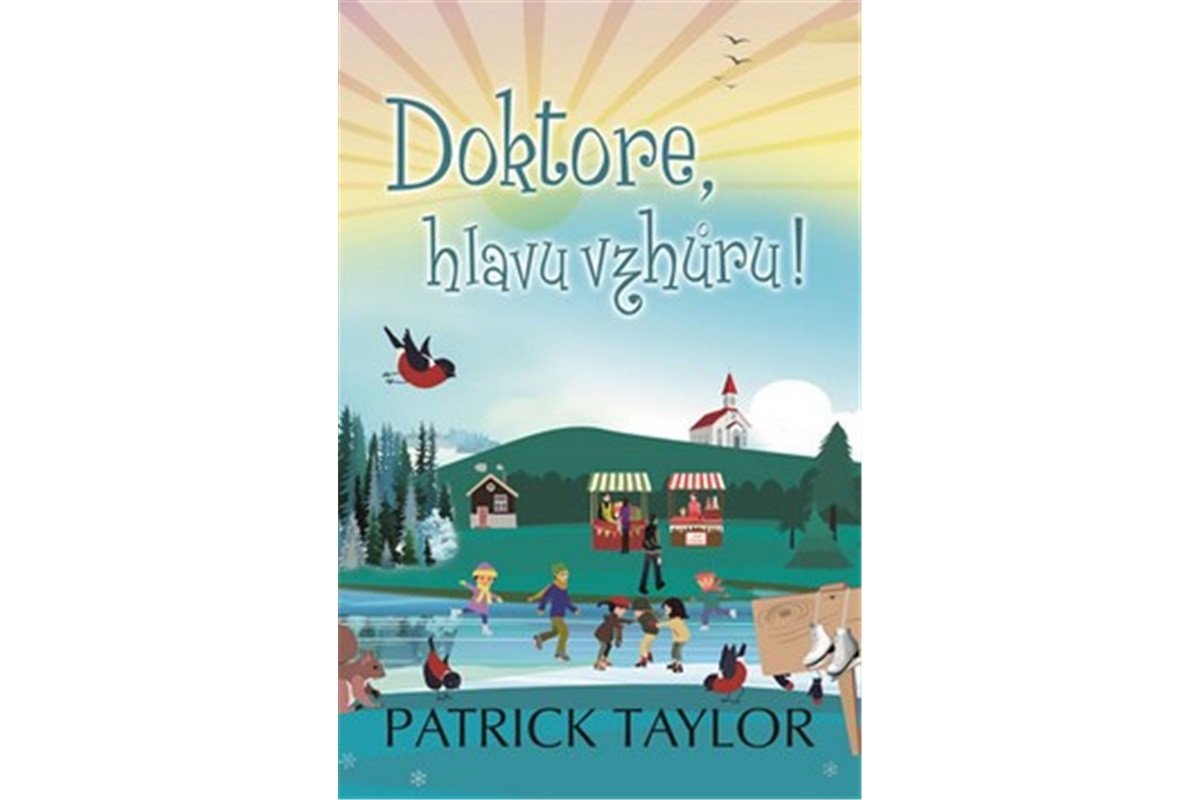 Doktore hlavu vzhůru – Taylor Patrick