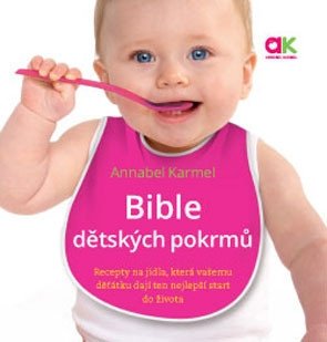 Bible dětských pokrmů – Karmelová Annabel