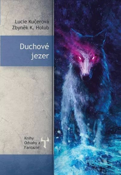 Duchové jezer – Kučerová Lucie (2016)