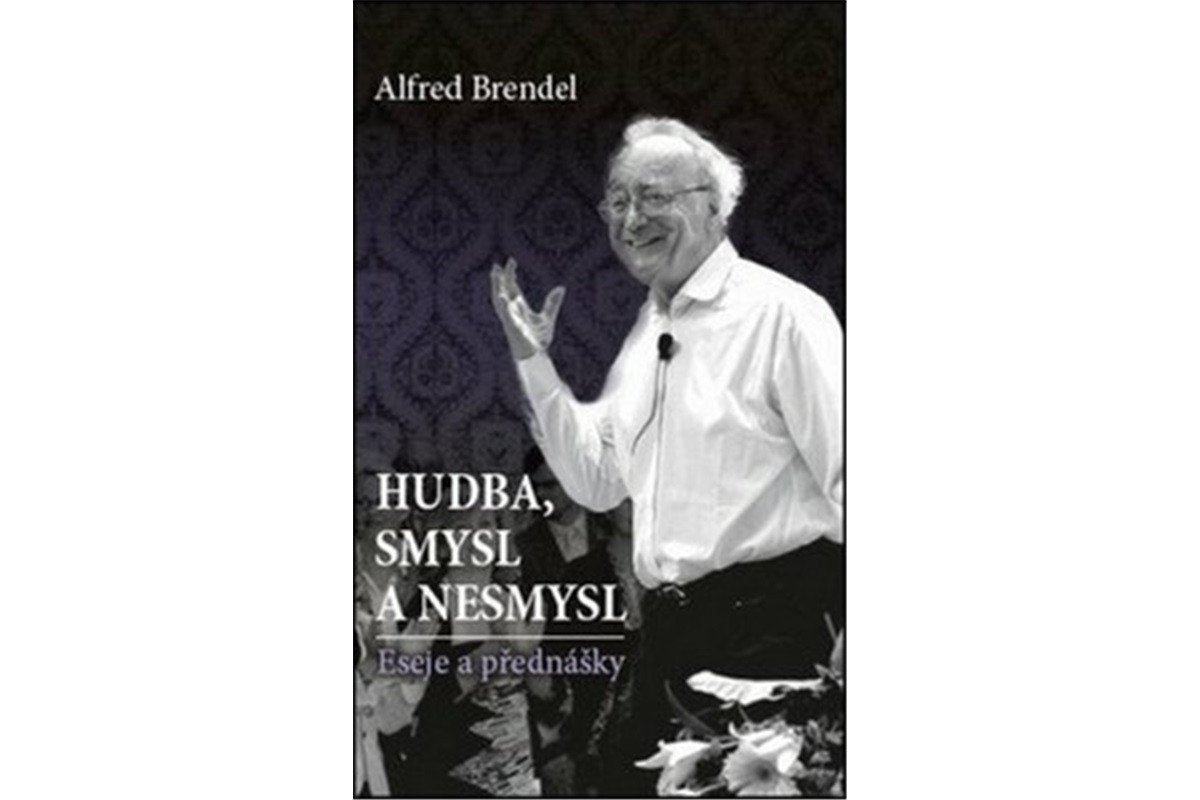 Hudba smysl a nesmysl – Brendel Alfred