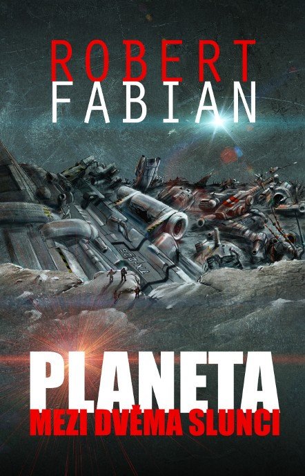 Planeta mezi dvěma slunci – Fabian Robert