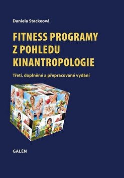 Fitness programy z pohledu kinantropologie – Stackeová Daniela