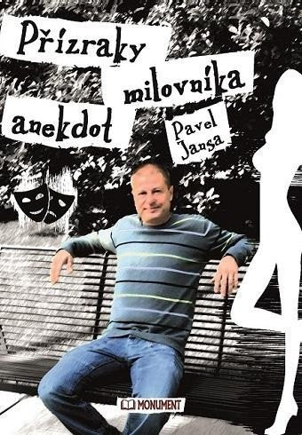 Přízraky milovníka anekdot – Jansa Pavel