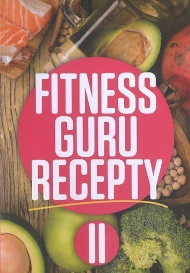 Fitness guru recepty II – Strašiftáková Dominika
