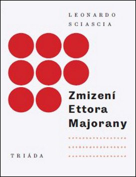 Zmizení Ettora Majorany – Sciascia Leonardo