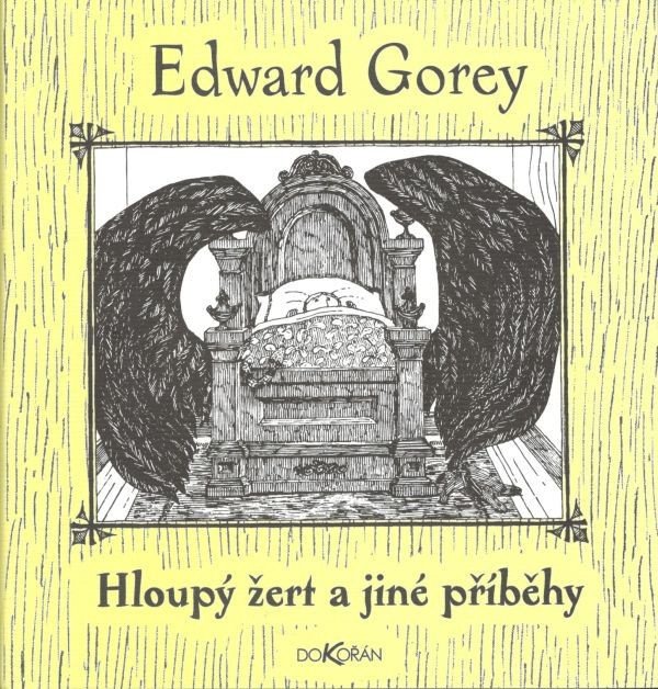 Hloupý žert a jiné příběhy – Gorey Edward