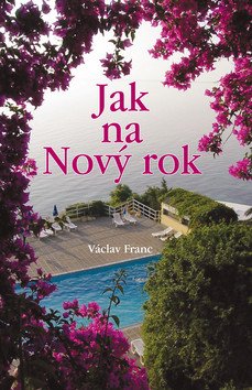 Jak na Nový rok – Franc Václav