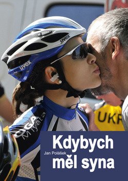 Kdybych měl syna – Polášek Jan