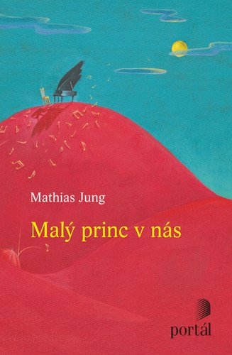 Malý princ v nás – Jung Mathias
