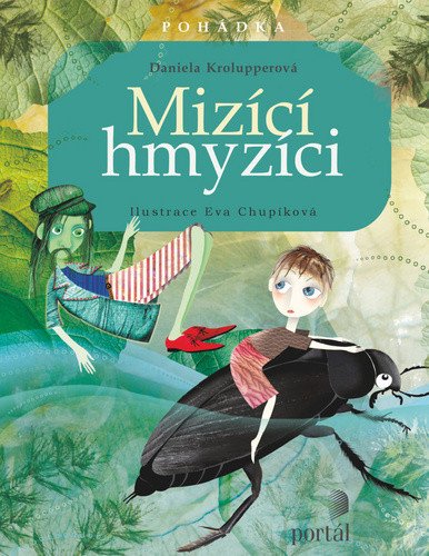 Mizící hmyzíci – Krolupperová Daniela