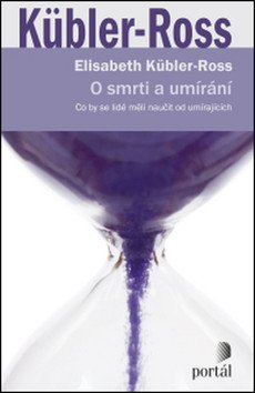 O smrti a umírání – Rossová-Küblerová Elisabeth