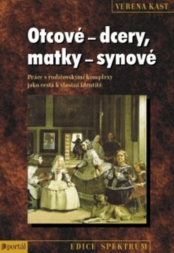 Otcové-dcery matky-synové – Kast Verena