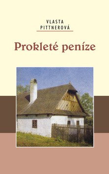 Prokleté peníze – Pittnerová Vlasta