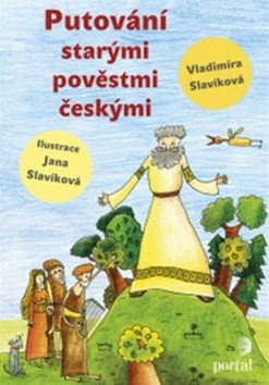 Putování starými pověstmi českými – Slavíková Vladimíra