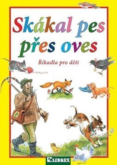 Skákal pes přes oves – Košková Dagmar