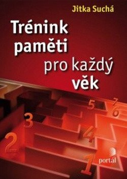 Trénink paměti pro každý věk – Suchá Jitka (2008)