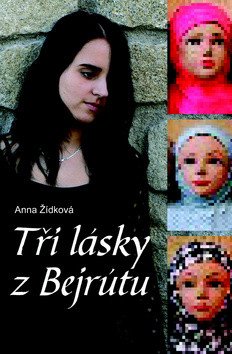 Tři lásky z Bejrútu – Žídková A